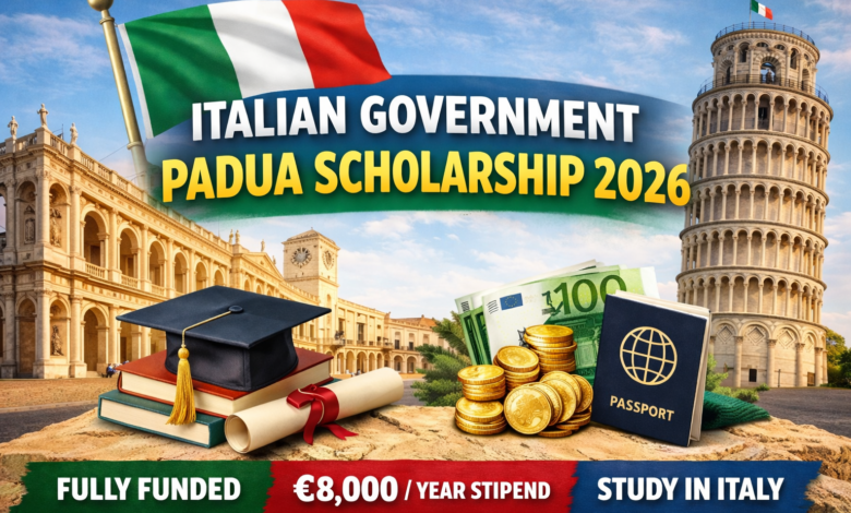 Italian Government Padua Scholarship 2026 fully funded study in Italy with €8000 stipend